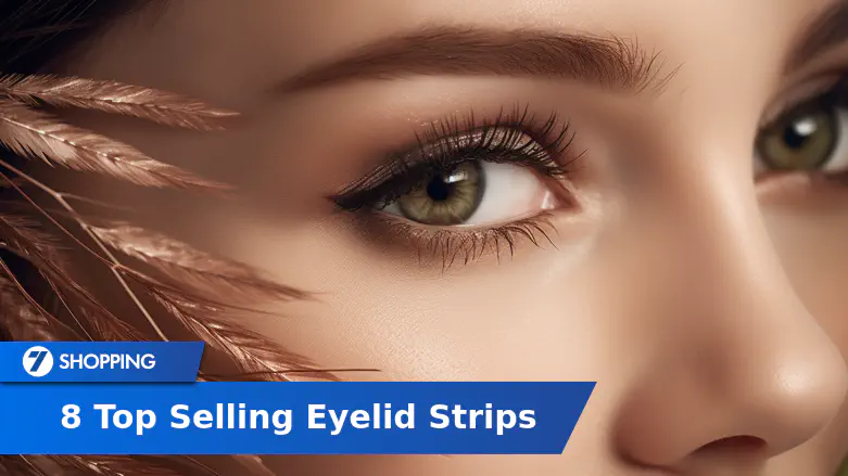 8 Top Selling Eyelid Strips of 2024